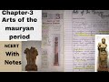 Chapter-3 Arts of the Mauryan Period with ncert notes /An introduction to indian art class 11