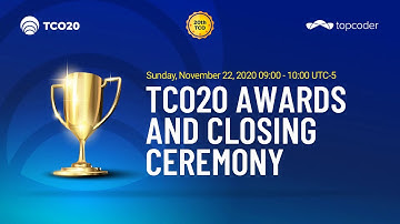 TCO20 - Closing and Awards Ceremony