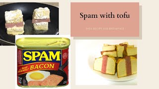 Spam Recipe | Tofu
