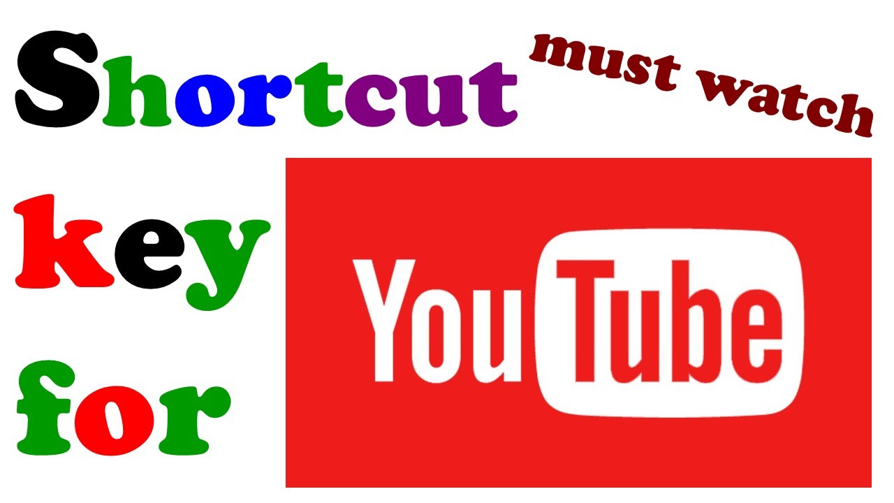 useful keyboard shortcuts for youtube shortcut keys YouTube