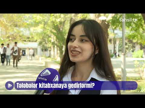 📚🤔 Tələbələr kitabxanaya gedirlərmi?