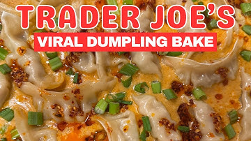 Trader Joe’s Viral Dumpling Bake ~ Easy Cozy One-Pan Dinner