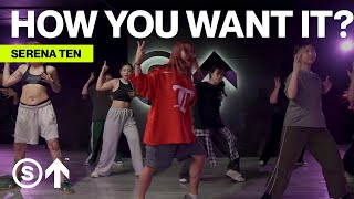 "How You Want It?" - Teyana Taylor ft. King Combs | Serena Ten Choreography