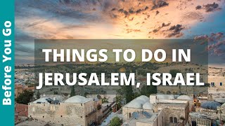 Jerusalem Travel Guide: 13 BEST Things to do in Jerusalem, Israel