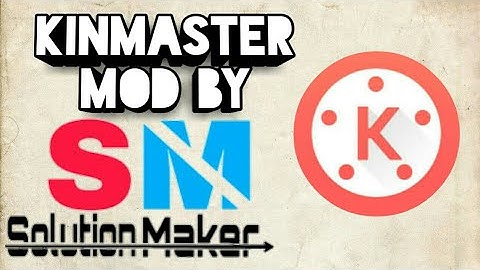 Kinemaster mod by solution maker unlocked,with video layer free for Android