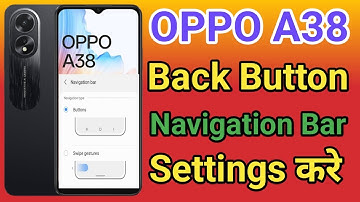 OPPO A38 Navigation Button Change Settings | OPPO A38 Navigation Buttons Back Button