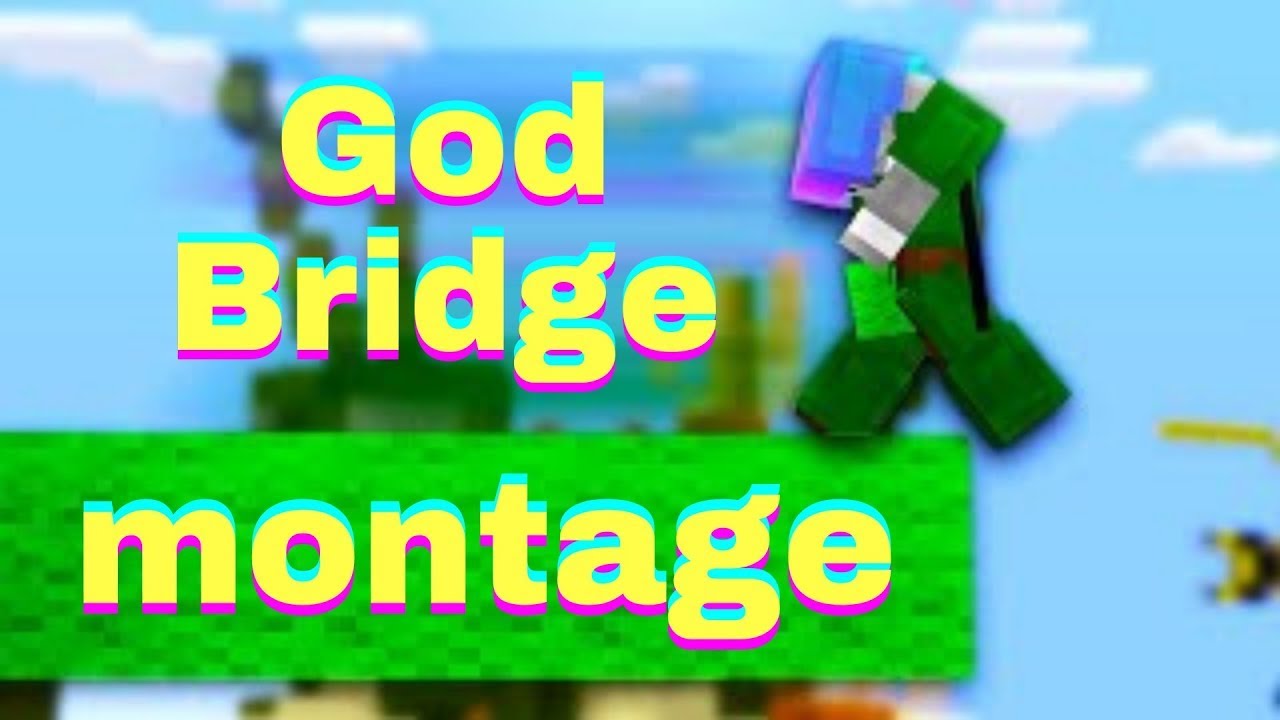 God Bridge Montage