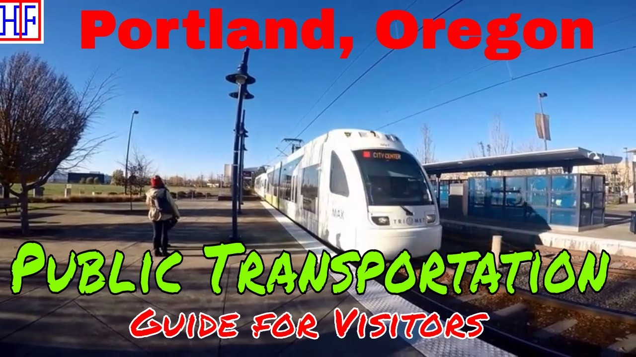 Portland Public Transportation Guide Getting Around TRAVEL GUIDE