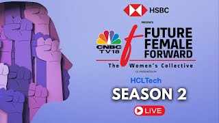 LIVE | Future. Female. Forward - The Women's Collective | Season 2 | N18L | CNBC TV18