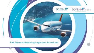 Faa Stores & Receiving Inspection Procedures Online Course Introduction - Sofema Online