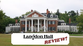 REVIEW of Langdon Hall, Cambridge Ontario! / Is It Worth The Cost?