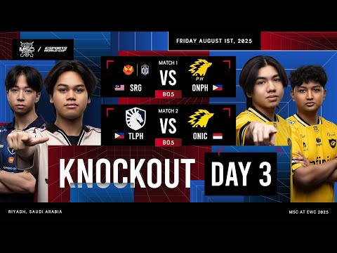 🔴 LIVE | KNOCKOUT STAGE DAY 3 | MLBB MSC at EWC 2025 | (ENG)
