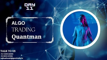 Day 11 of 6 lakh challenge with Quantman - Algo Trading English Language 2 November 2022