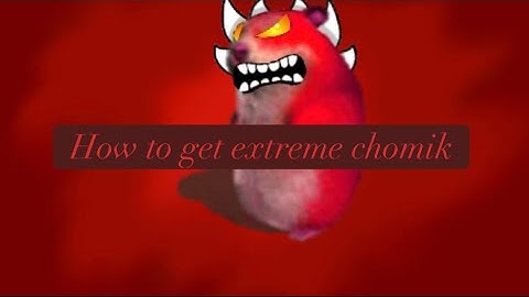 How to get extreme chomik in FTC