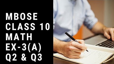 MBOSE CLASS10 MATHEMATICS EX-3(A) Q2 & Q3 ,B-CONCEPTS