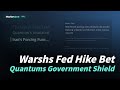 Warshs Fed Hike Bet | Quantums Government Shield