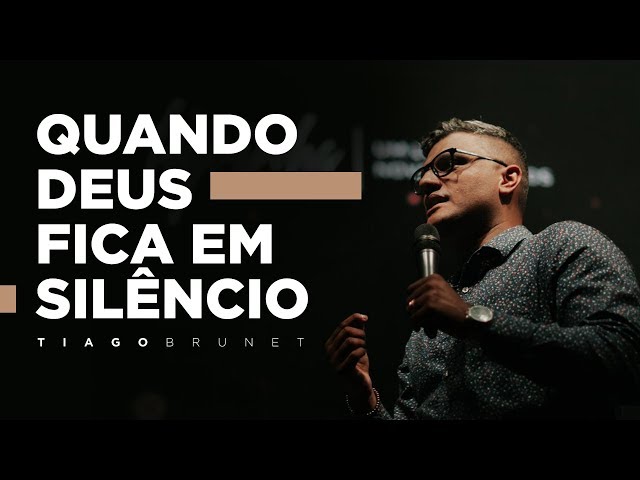 Tiago Brunet - Quando Deus fica em silêncio class=