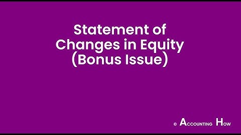 Statement of Changes in Equity (Bonus Issue)
