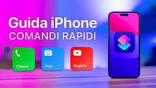 Guida dei COMANDI RAPIDI per iPhone con 5 FACILI AZIONI