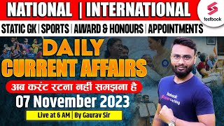 07 November 2023 Current Affairs | Today Current Affairs Live | Daily Current Affairs By Gaurav Sir