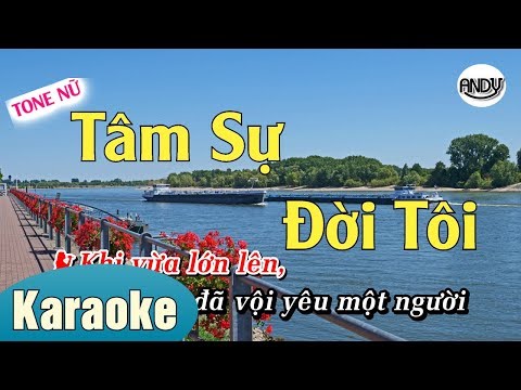 TÂM SỰ ĐỜI TÔI (TONE NỮ) KARAOKE BEAT NHẠC SỐNG (TAM SU DOI TOI KARAOKE ANDY,GIONG NU )