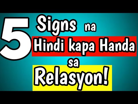 Video: Paano Kung Ang Isang Lalaki Ay Hindi Handa Para Sa Isang Seryosong Relasyon