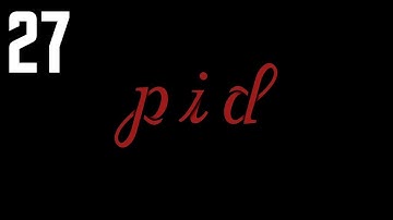 Pid - Walkthrough Part 27