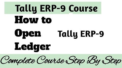 How to Check Ledger In Tally Erp-9!