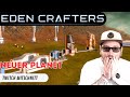 Neuer Planet neue Fabrik! Lets Play Eden Crafters