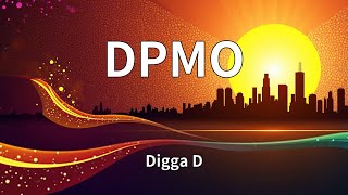 Digga D - DPMO (Lyrics)
