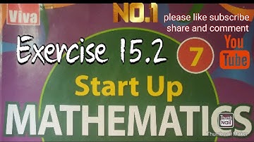 startup mathematics class 7 solution chapter 15 Exercise 15.2