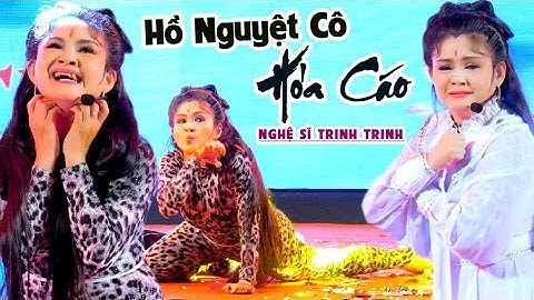 Cải Lương Hồ Quảng Hồ Nguyệt Cô Hóa Cáo NS Trinh Trinh | Miếu Bà Cây Gõ Trảng Bàng