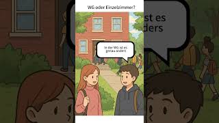 Was passt besser: WG oder Einzelzimmer? #deutsch #deutschkurs #lernen #lustig