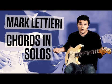 mark-lettieri---using-chords-in-solos