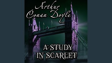 A Study in Scarlet - Opening Credits & Part 1. Being a Reprint from the Reminiscences of John...