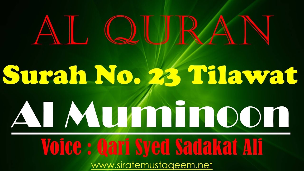Al Quran Chapter 23 Surah Al Mu'MiNun Full Recitation ...