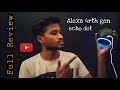 Alexa echo dot 4rth gen full review in tamil | #india #speaker | Amazon alexa review