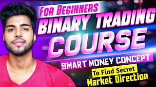 Smart Money Concept Binary Trading | Live Mentorship Binary | Quotex | IQ Option | @XBinary