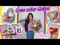 COMO SELLAR GLOBOS DE ALUMINIO DE 5" 10" 18" PULGADAS CON Lisadora de pelo VS Maquina selladora