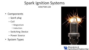 6b Spark Ignition Components, AEN/TSM 220: Principles of Internal Combustion Engines.
