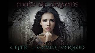 Maid of Orleans (Celtic - Cover Version)