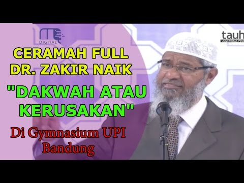 ceramah-full-dr-zakir-naik-di-bandung-upi-||-tema-dakwah-atau-kerusakan