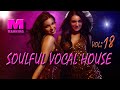 🎧Soulful & Vocal House MIX o18 ➯(Mix July 2021❤️)