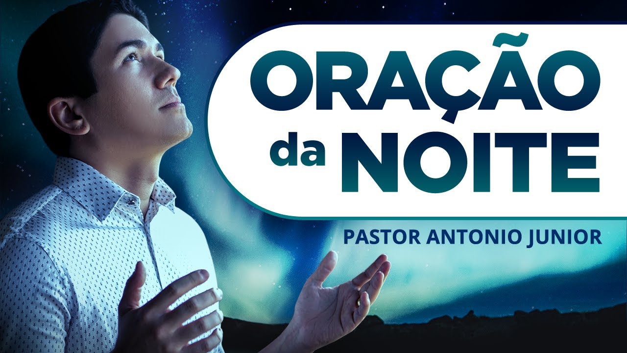 ORAÇÃO FORTE DA NOITE – 06/01 – Deixe seu Pedido de Oração 🙏🏼