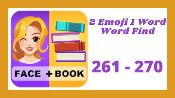 2 Emoji 1 Word Word Find Level 261 - 270 Answers
