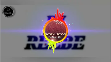 It's My Life DJ Mix By D Jay Rezbe | D Jay Zahid | D Jay Ontor | DJ Rezbe Official Remix