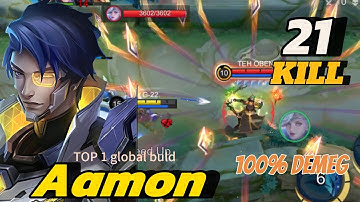 21 KILL!! MACHINE AAMON WITH ITEM NEW OP ITEM!! - BUILD TOP 1 GLOBAL AAMONG - mlbb