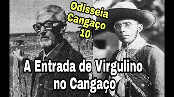 O que motivou Virgulino a entrar para um bando de cangaceiro?