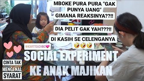 REAKSI ANAK MAJIKAN SAAT "PEMBANTUNYA GAK PUNYA UANG" || DI LUAR DUGAAN || SOCIAL EXPERIMENT