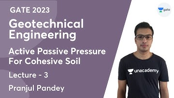 Geotechnical Engineering | Lec -3 | Active Passive Pressure For Cohesive Soil | Pranjul Pandey